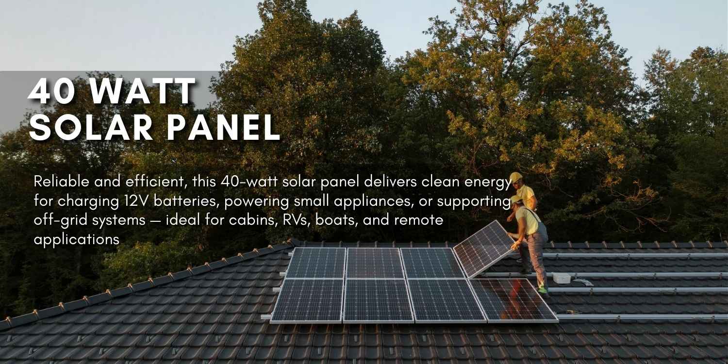 40 Watt Solar Panel